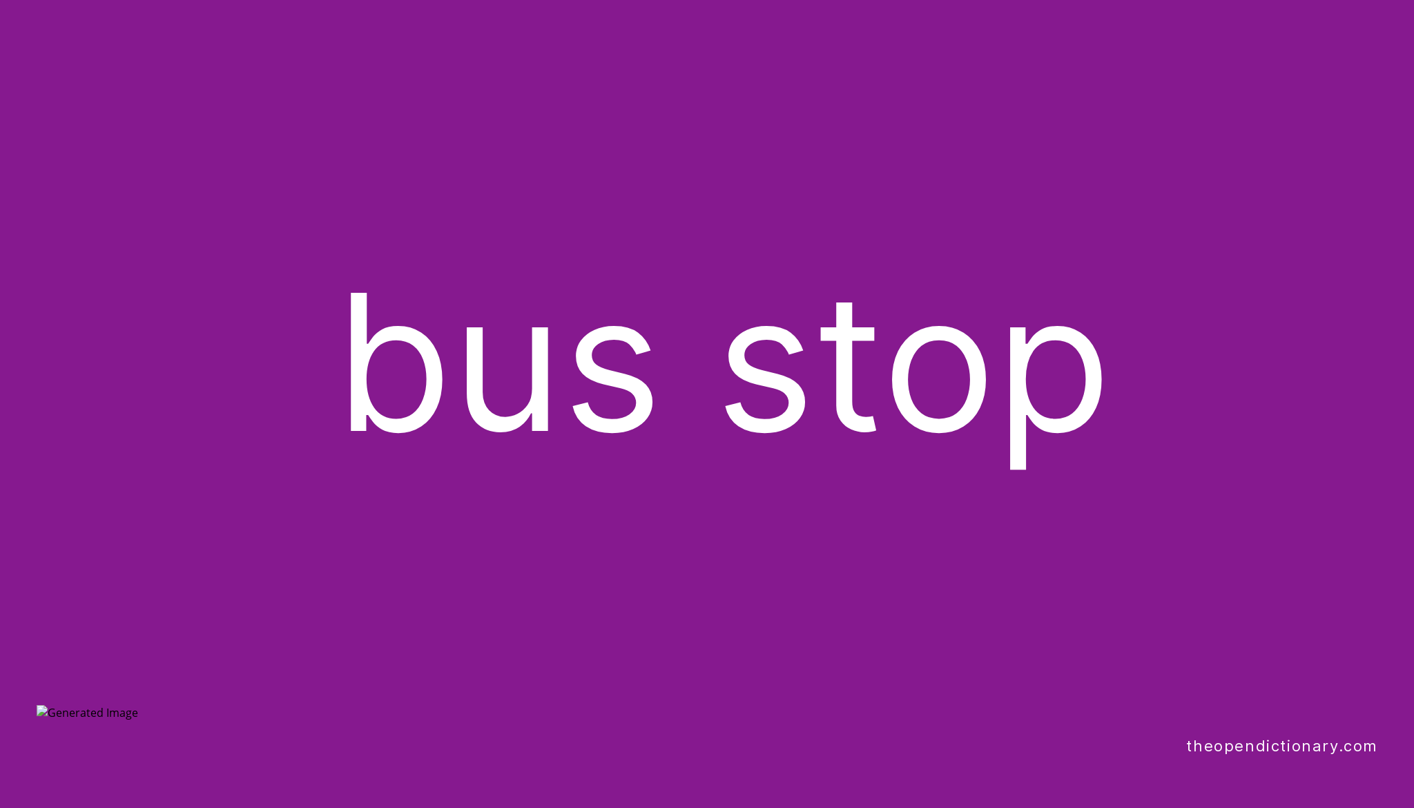 bus-stop-meaning-of-bus-stop-definition-of-bus-stop-example-of